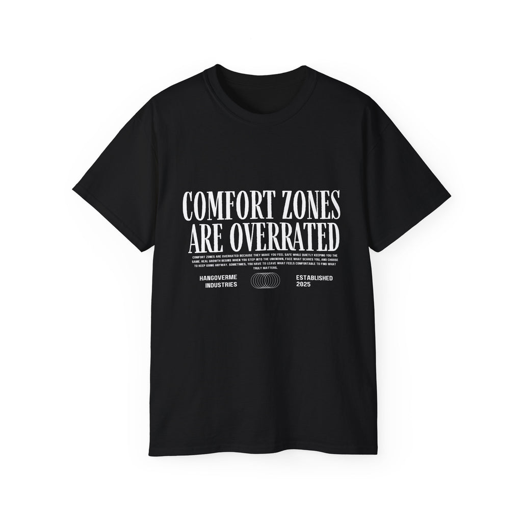 Comfort Zones Are Overrated Tee — Motivational Graphic T‑Shirt