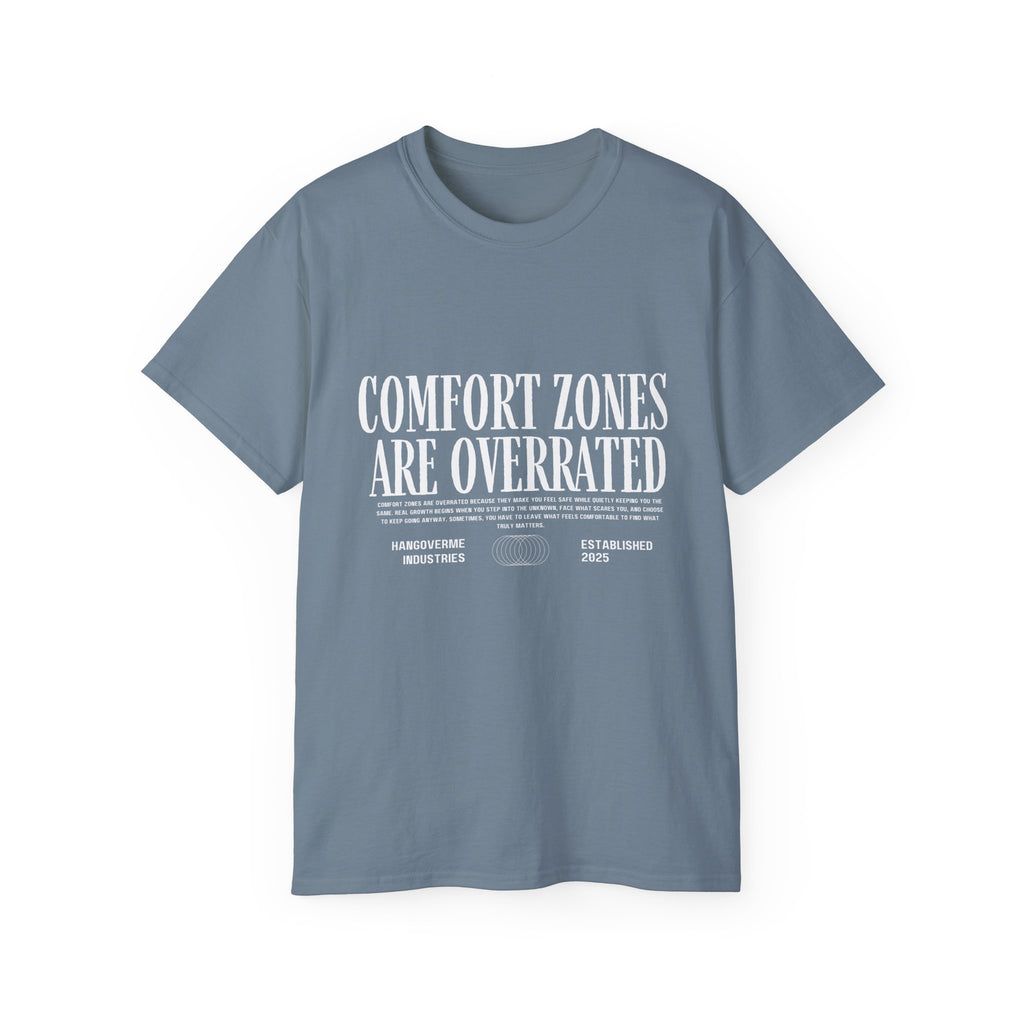 Comfort Zones Are Overrated Tee — Motivational Graphic T‑Shirt