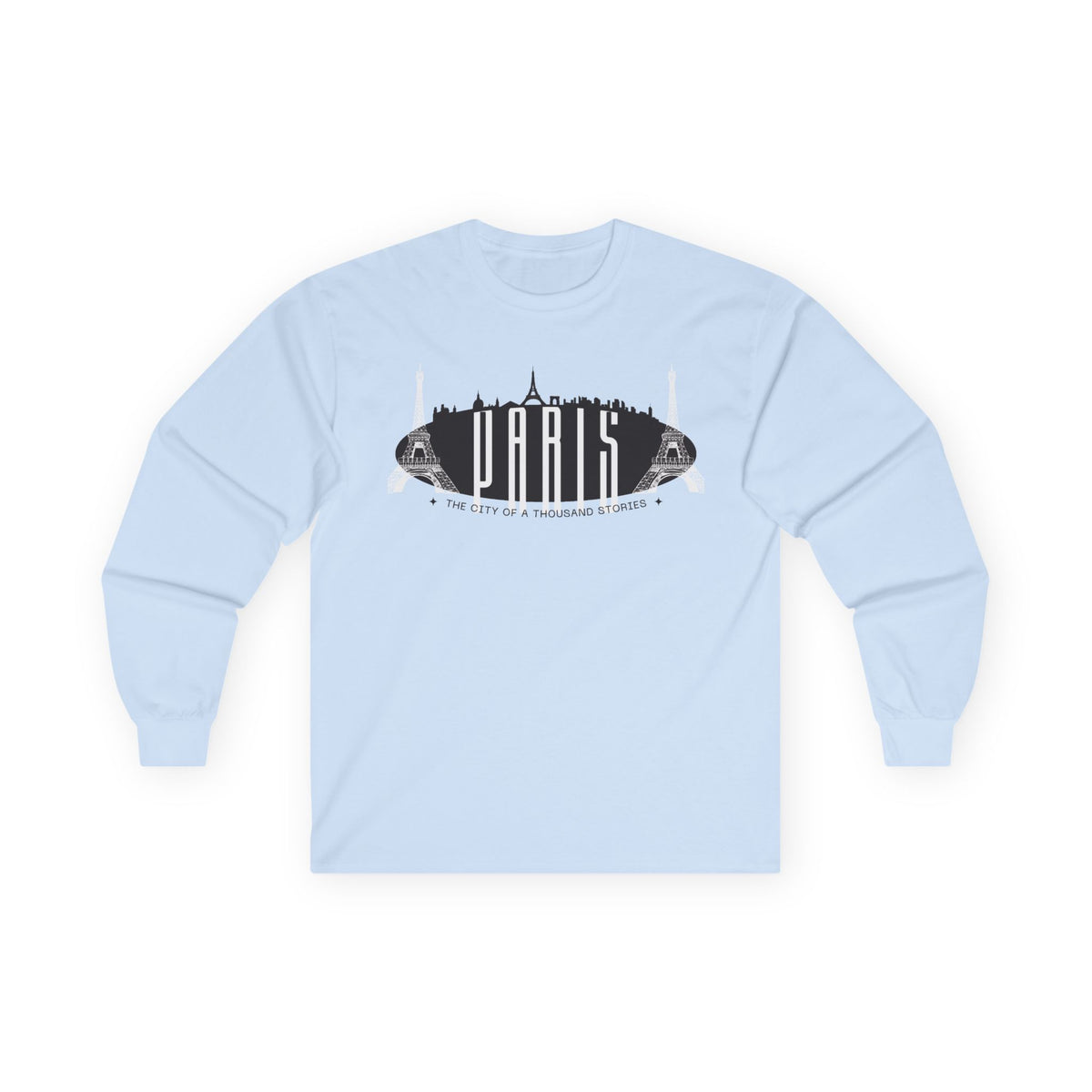 Paris Long Sleeve T-Shirt — "The City of a Thousand Stories"