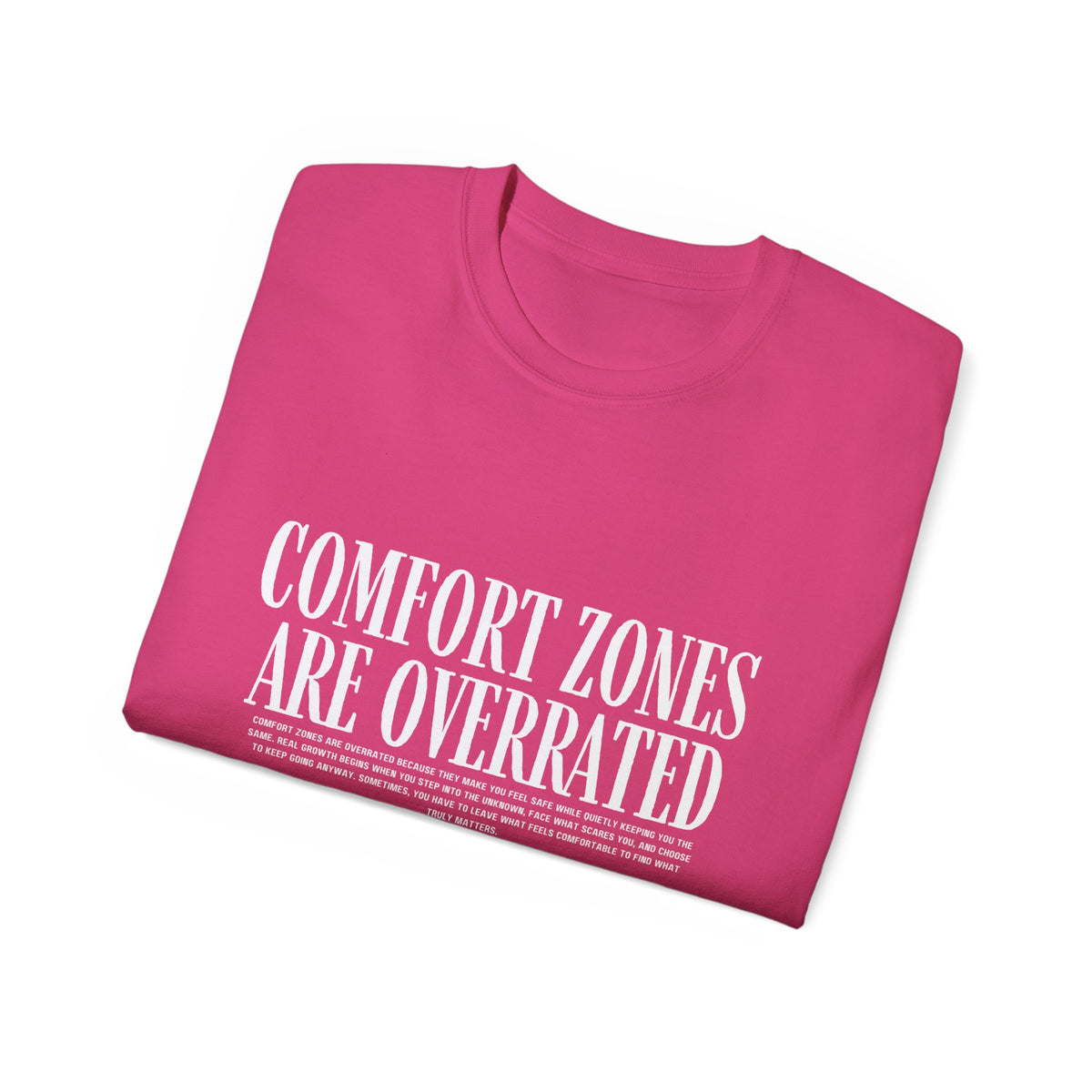 Comfort Zones Are Overrated Tee — Motivational Graphic T‑Shirt
