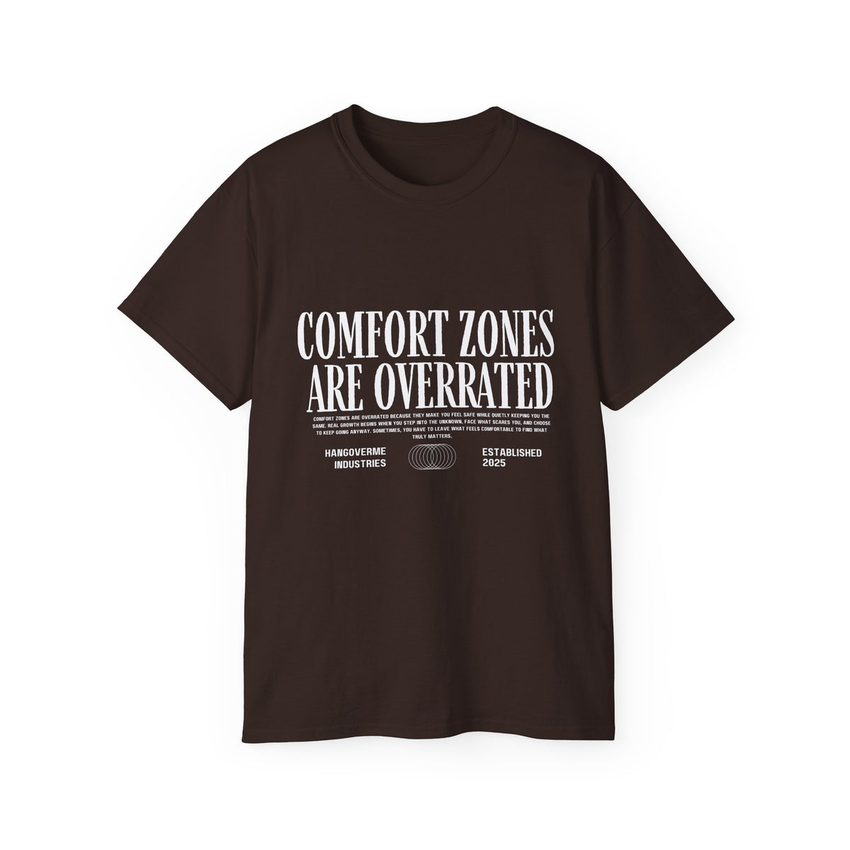 Comfort Zones Are Overrated Tee — Motivational Graphic T‑Shirt