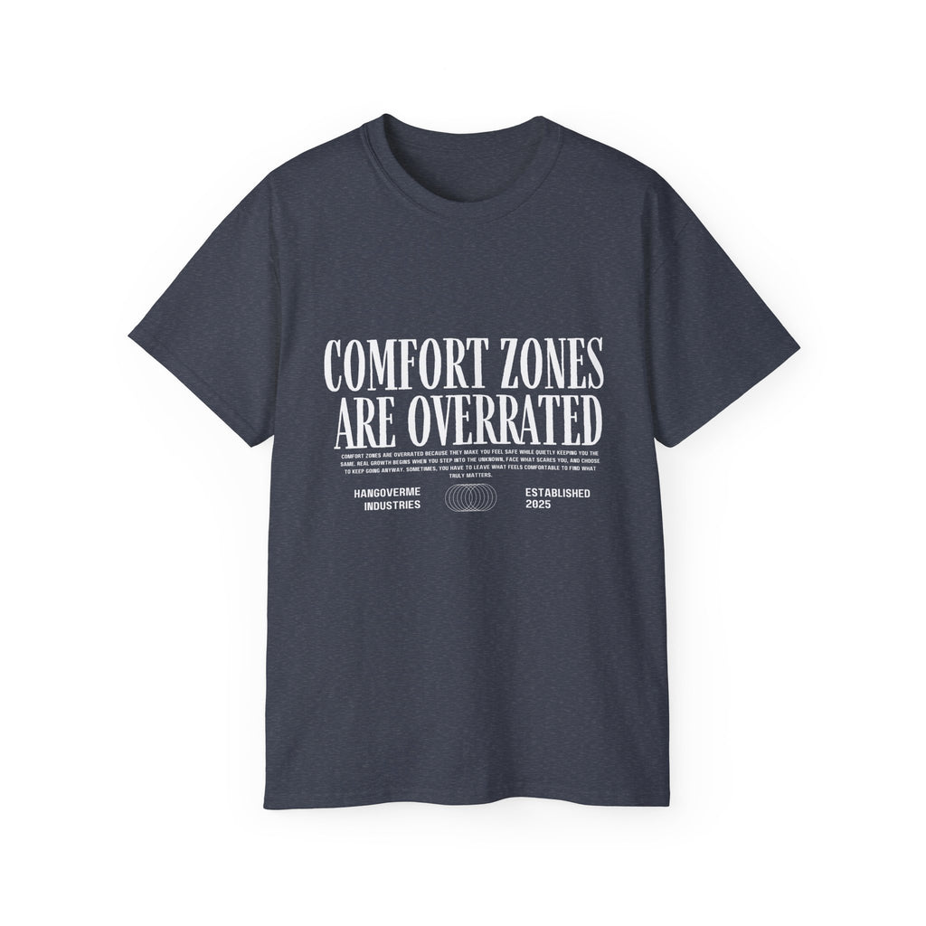 Comfort Zones Are Overrated Tee — Motivational Graphic T‑Shirt