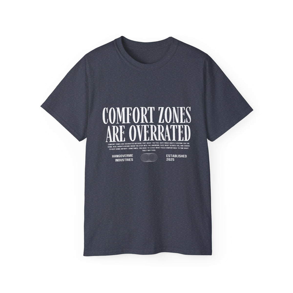 Comfort Zones Are Overrated Tee — Motivational Graphic T‑Shirt