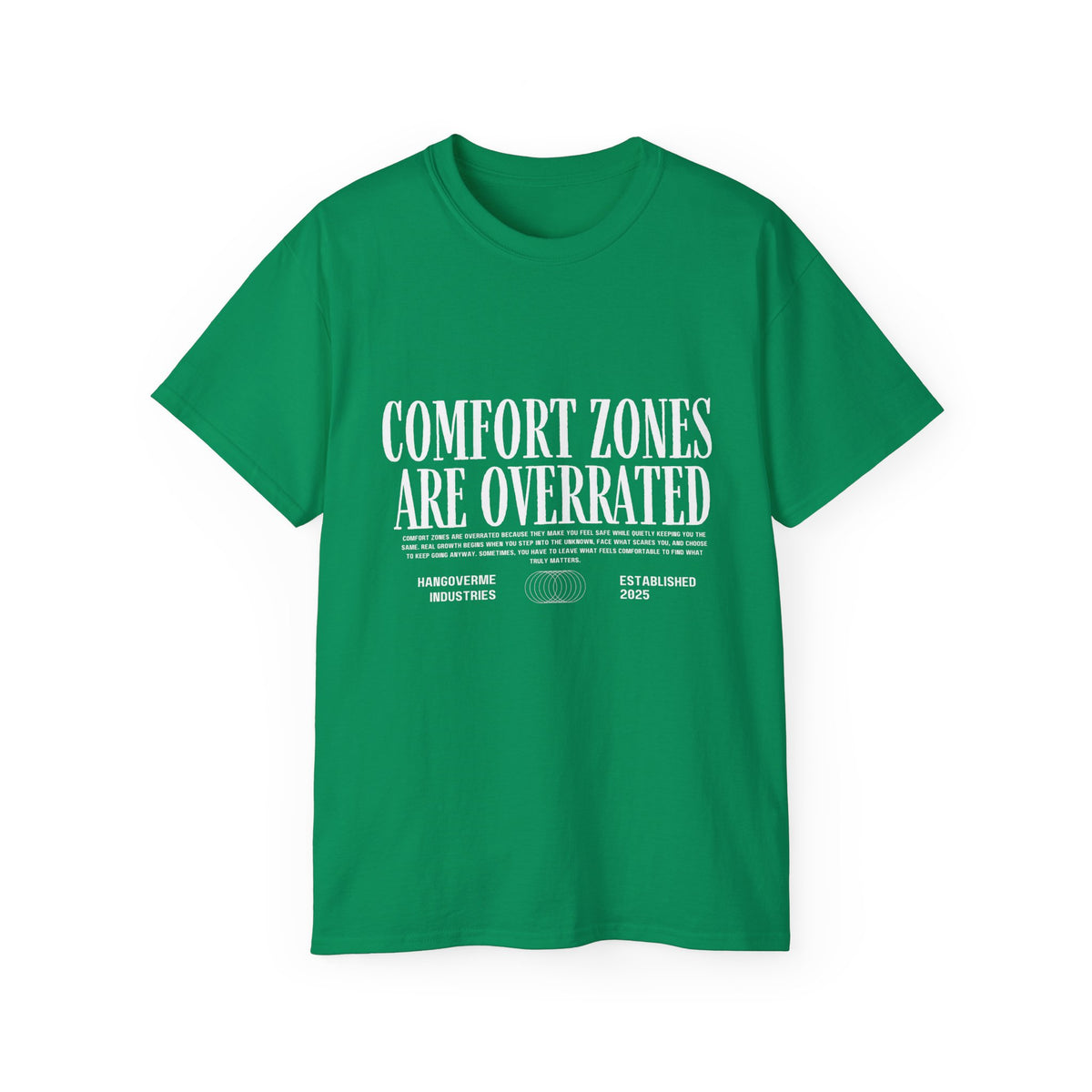 Comfort Zones Are Overrated Tee — Motivational Graphic T‑Shirt