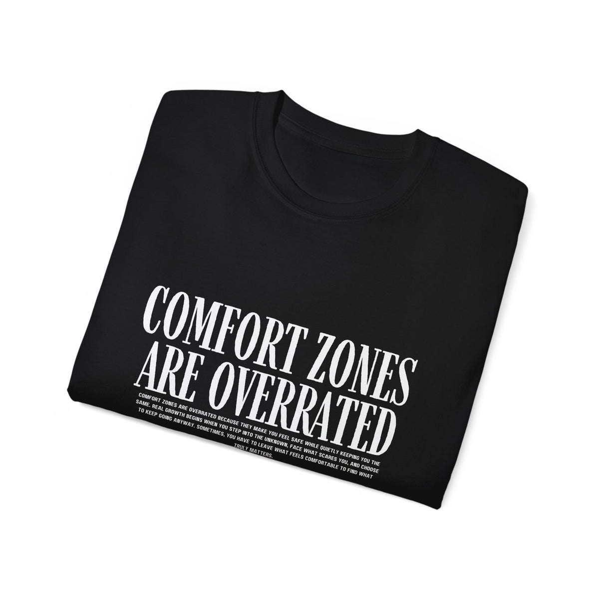 Comfort Zones Are Overrated Tee — Motivational Graphic T‑Shirt