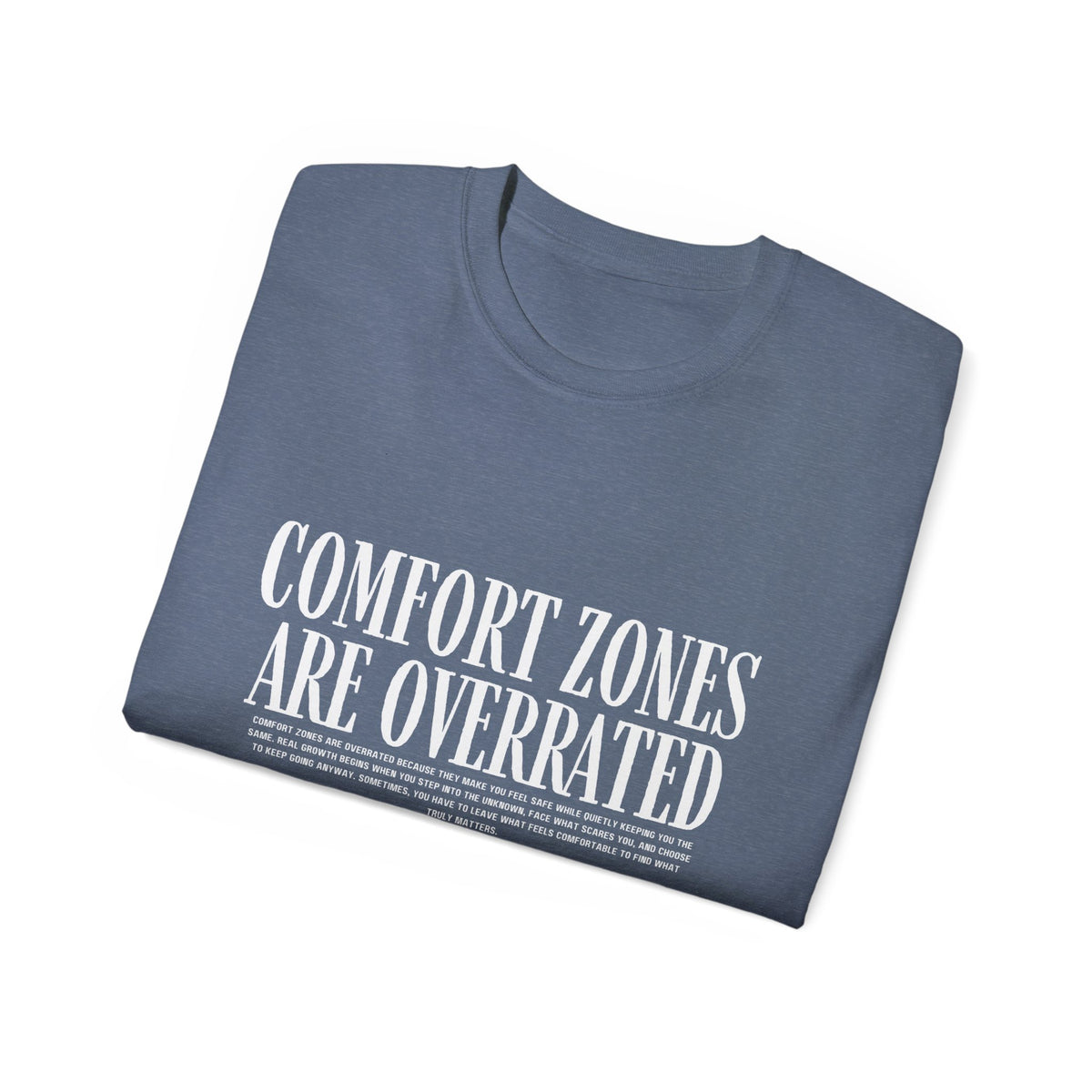 Comfort Zones Are Overrated Tee — Motivational Graphic T‑Shirt