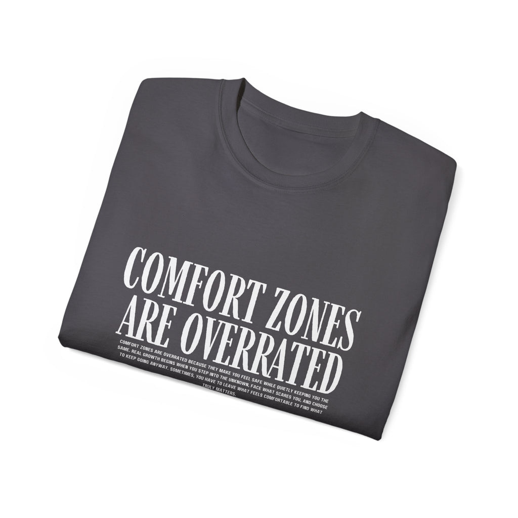 Comfort Zones Are Overrated Tee — Motivational Graphic T‑Shirt