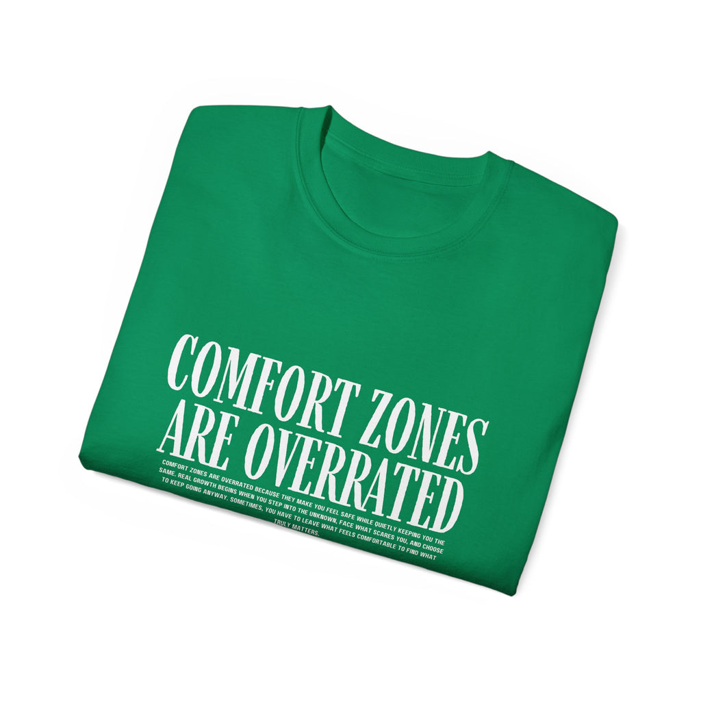 Comfort Zones Are Overrated Tee — Motivational Graphic T‑Shirt