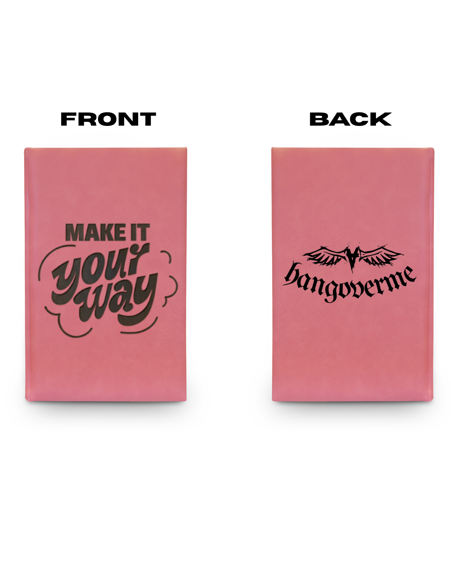 Engraved Vegan Leather Journal — "Make It Your Way"