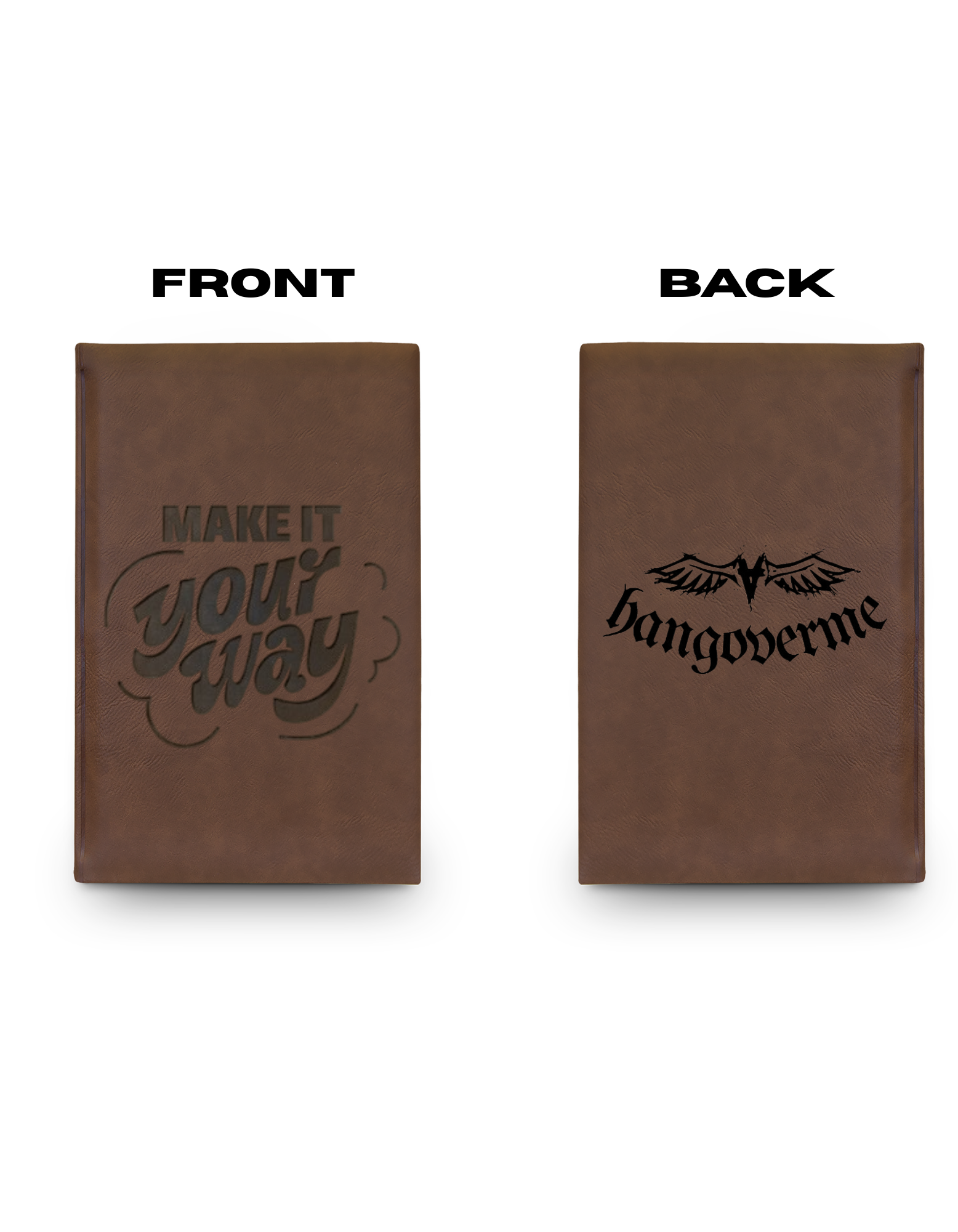 Engraved Vegan Leather Journal — "Make It Your Way"