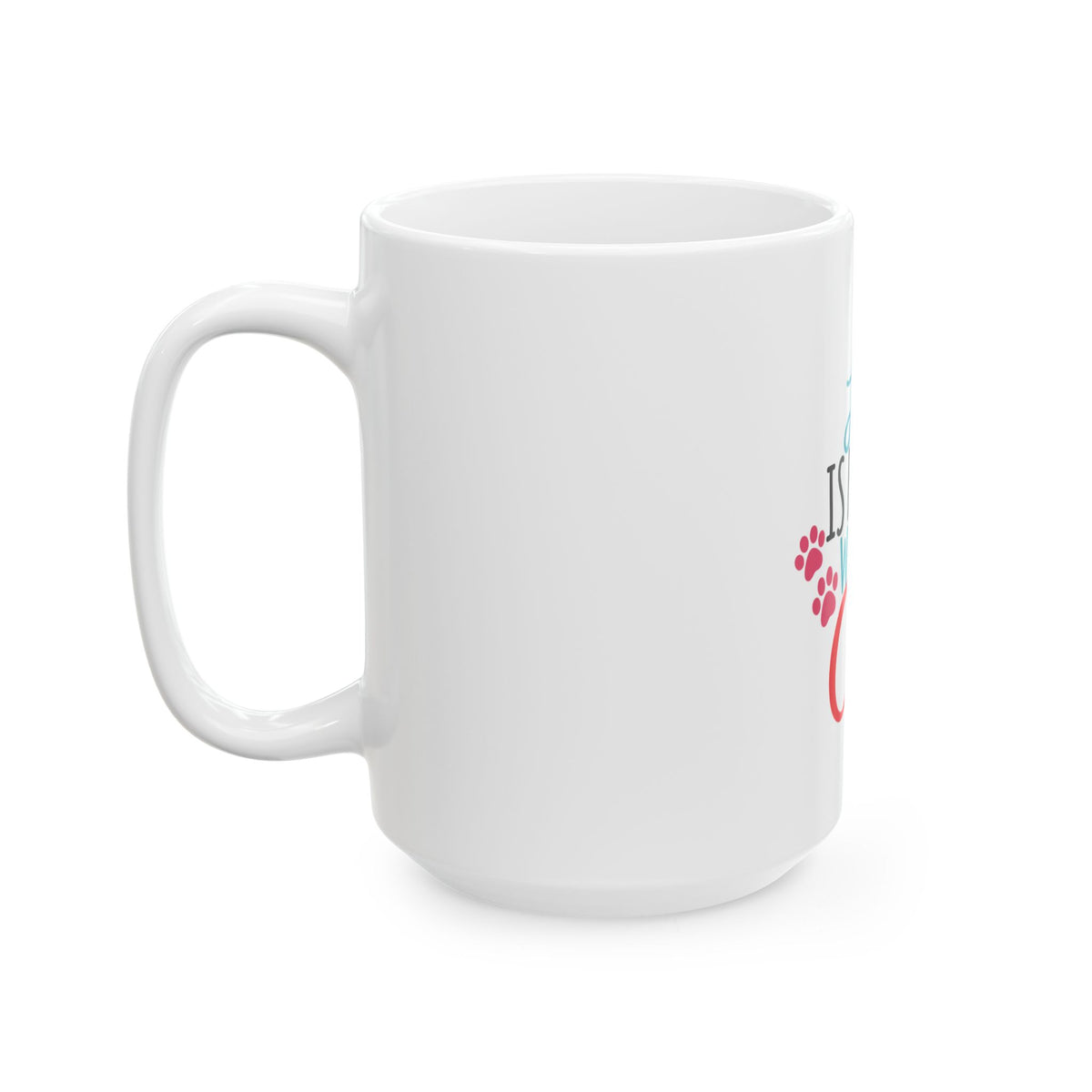 Life Is Better With a Cat Ceramic Mug — Colorful Cat Lover Coffee Cup (11oz & 15oz)