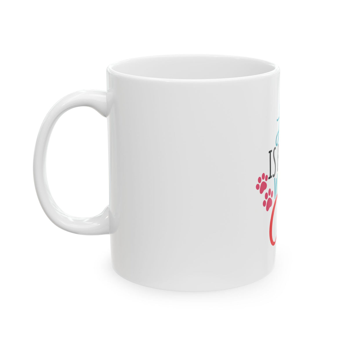 Life Is Better With a Cat Ceramic Mug — Colorful Cat Lover Coffee Cup (11oz & 15oz)