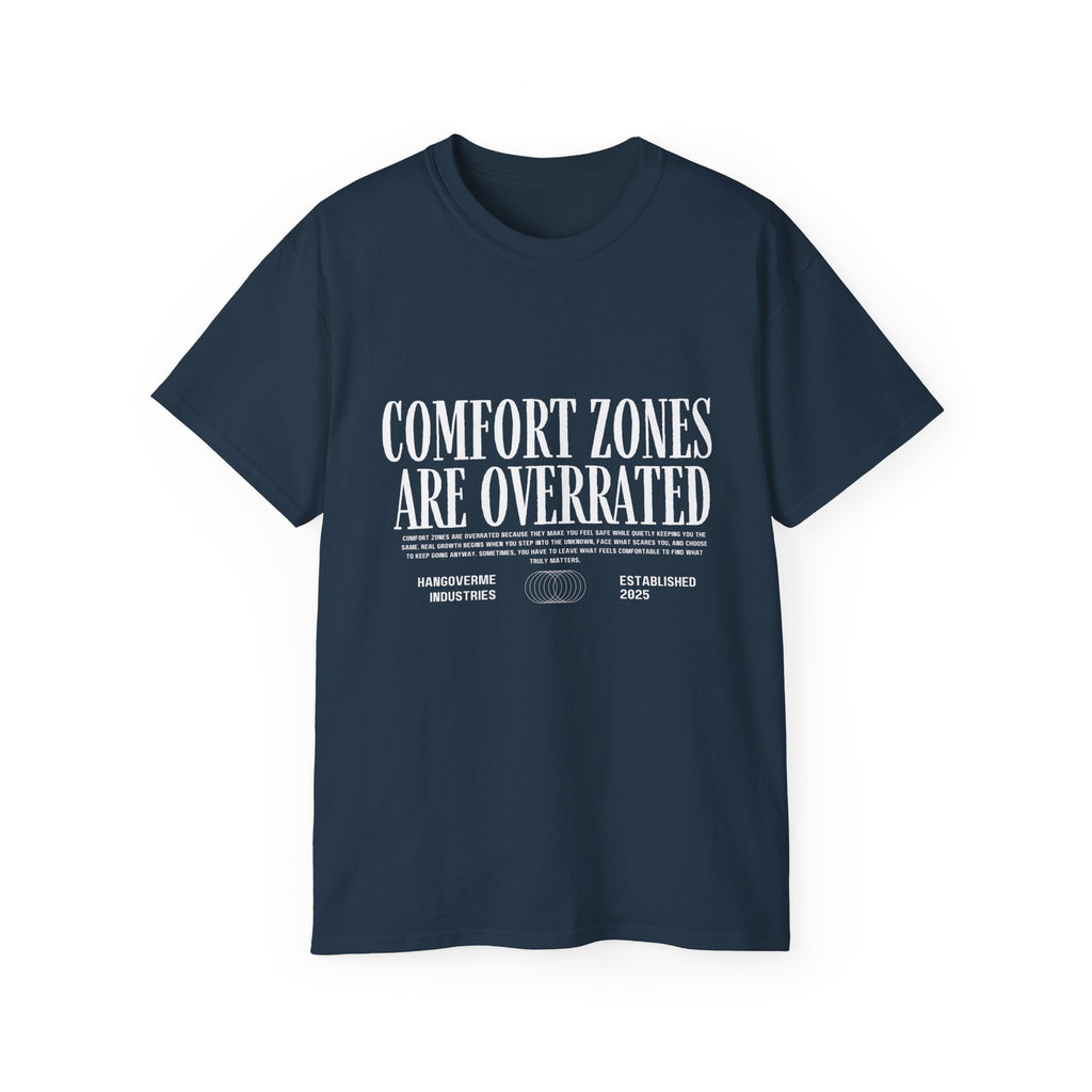 Comfort Zones Are Overrated Tee — Motivational Graphic T‑Shirt