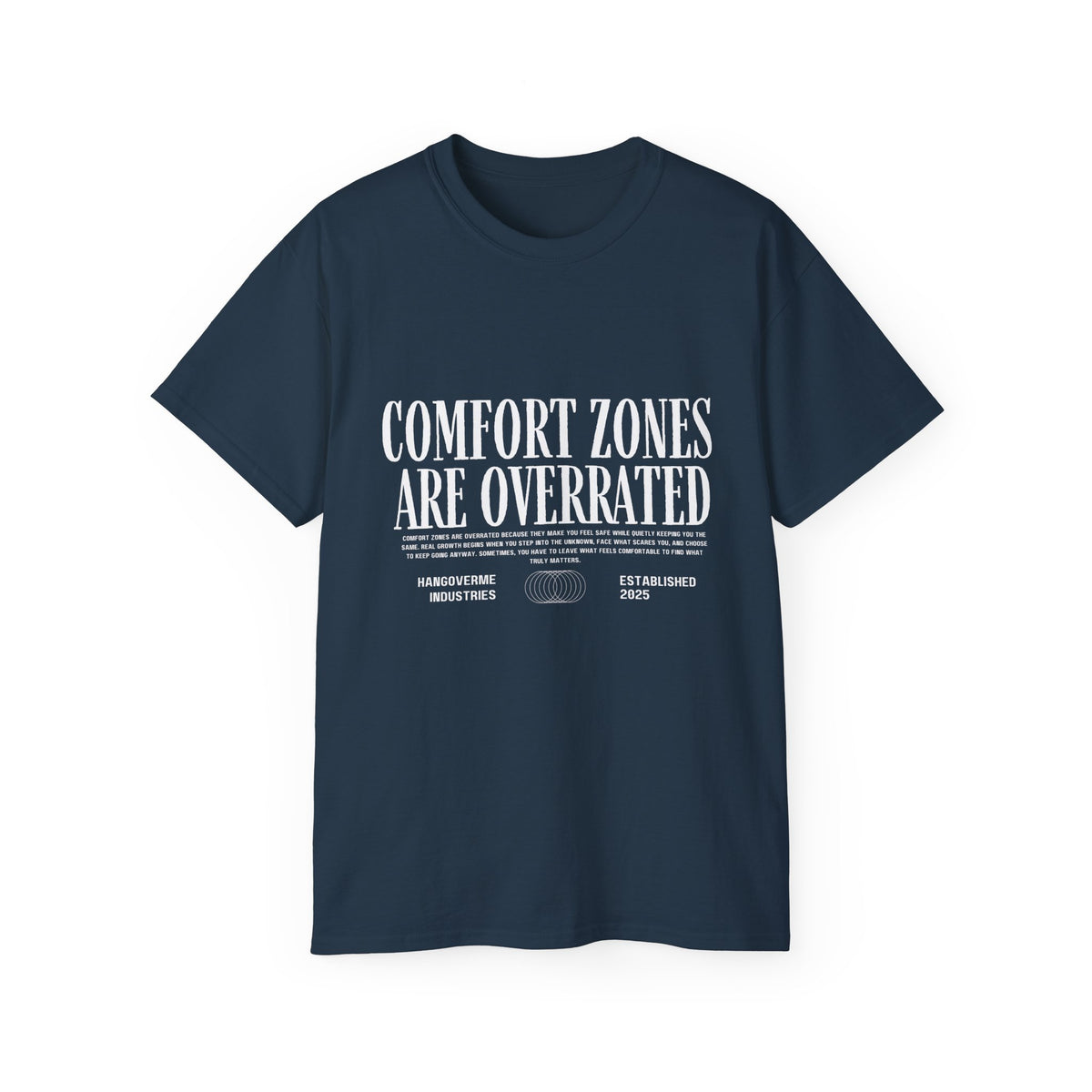 Comfort Zones Are Overrated Tee — Motivational Graphic T‑Shirt