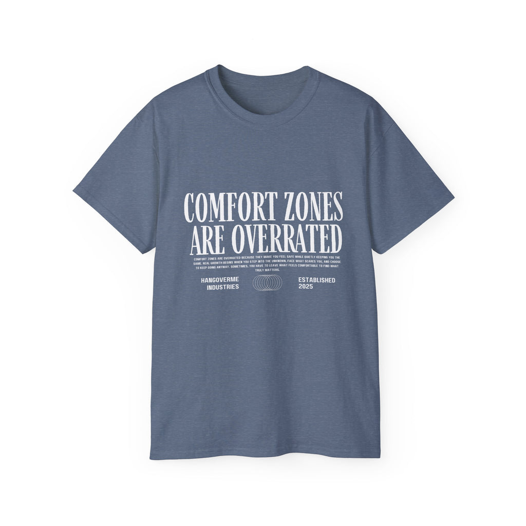 Comfort Zones Are Overrated Tee — Motivational Graphic T‑Shirt