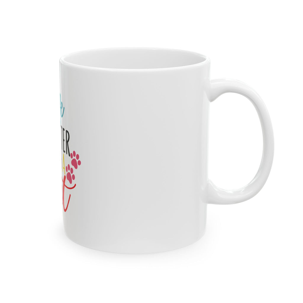 Life Is Better With a Cat Ceramic Mug — Colorful Cat Lover Coffee Cup (11oz & 15oz)