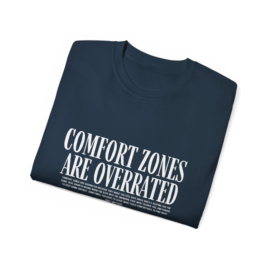 Comfort Zones Are Overrated Tee — Motivational Graphic T‑Shirt