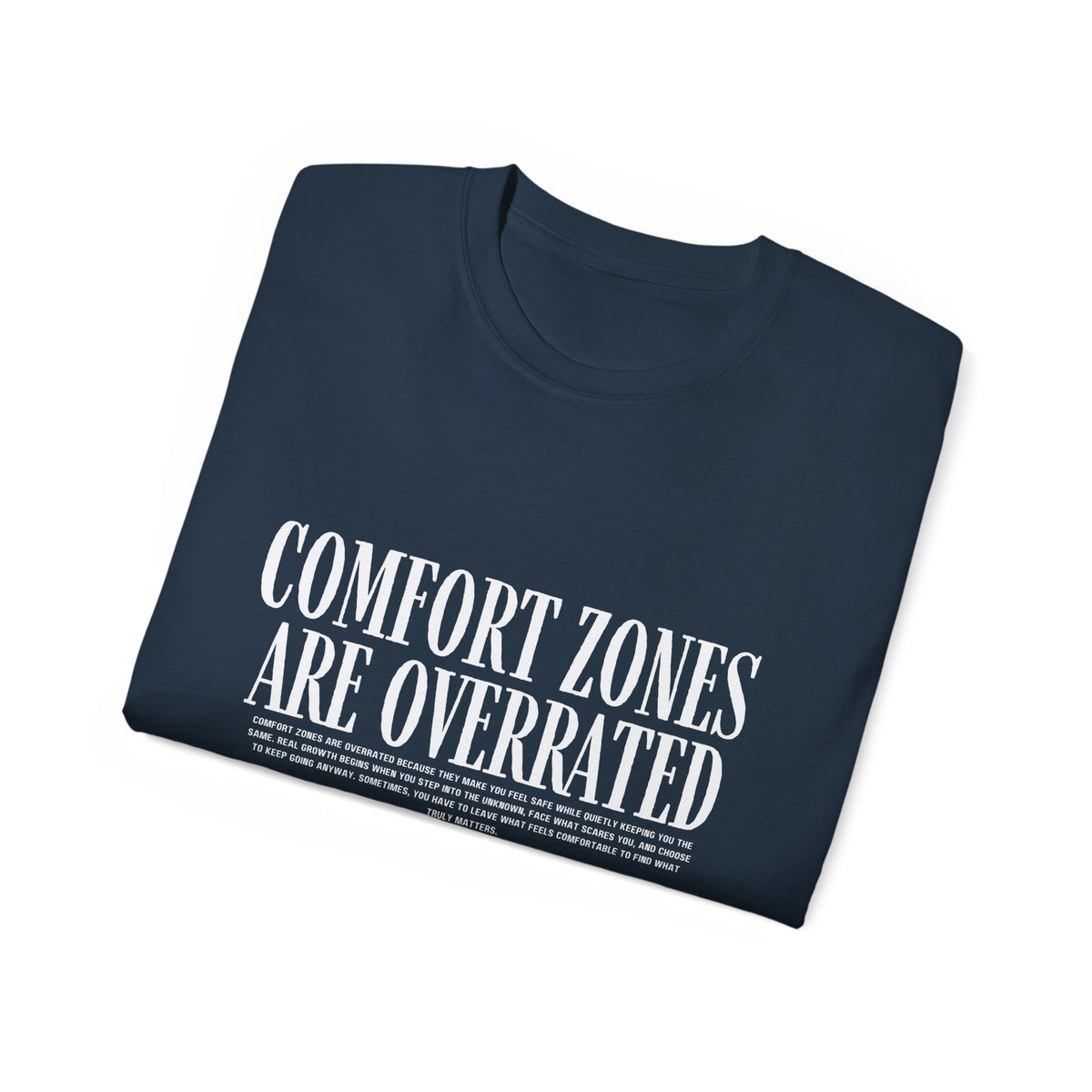 Comfort Zones Are Overrated Tee — Motivational Graphic T‑Shirt