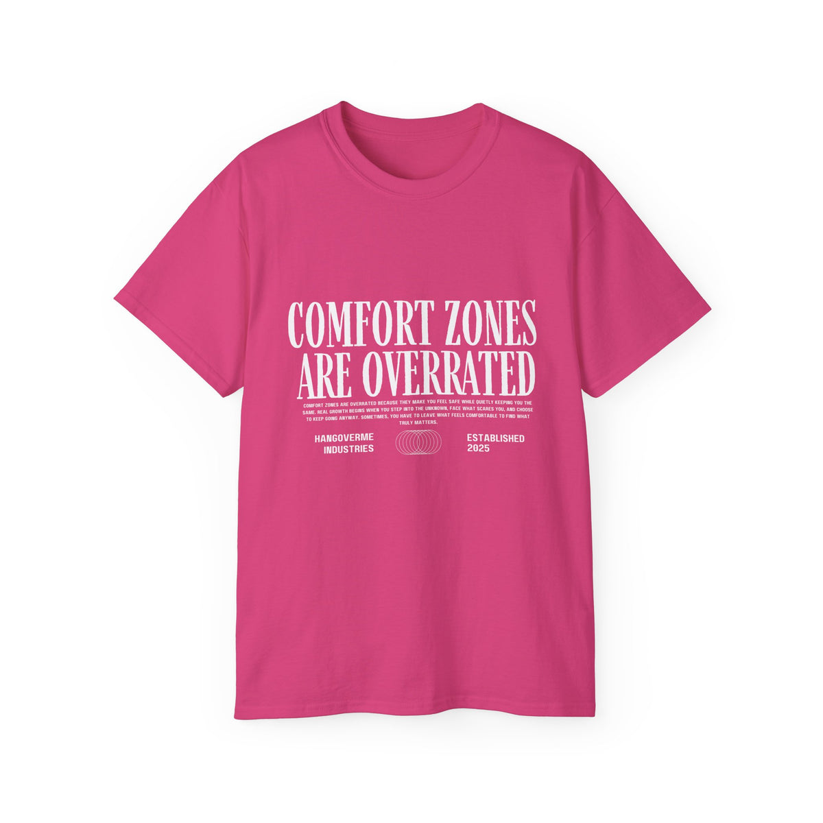 Comfort Zones Are Overrated Tee — Motivational Graphic T‑Shirt