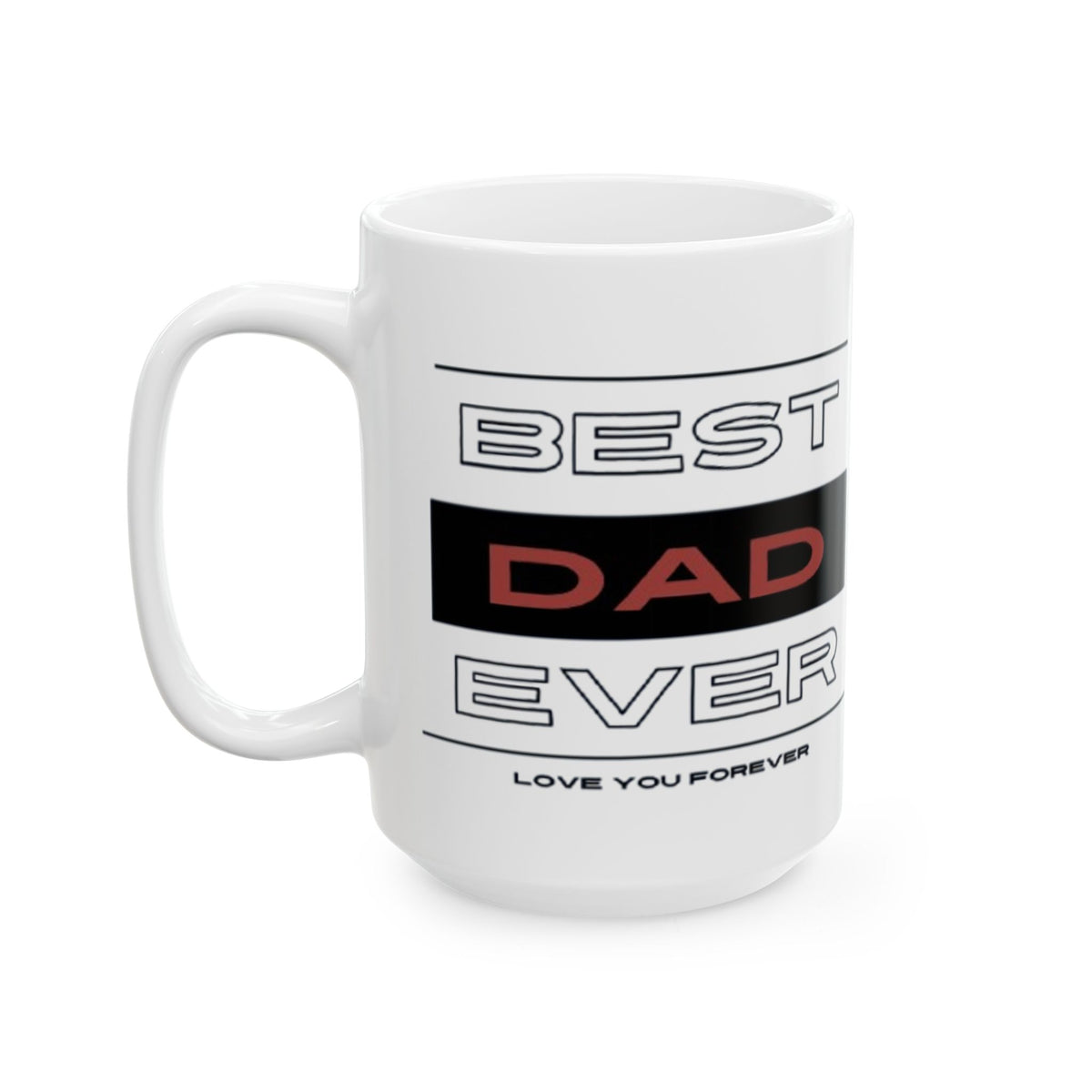 Ceramic Mug - Best Dad & Son Coffee Cup (11oz & 15oz)
