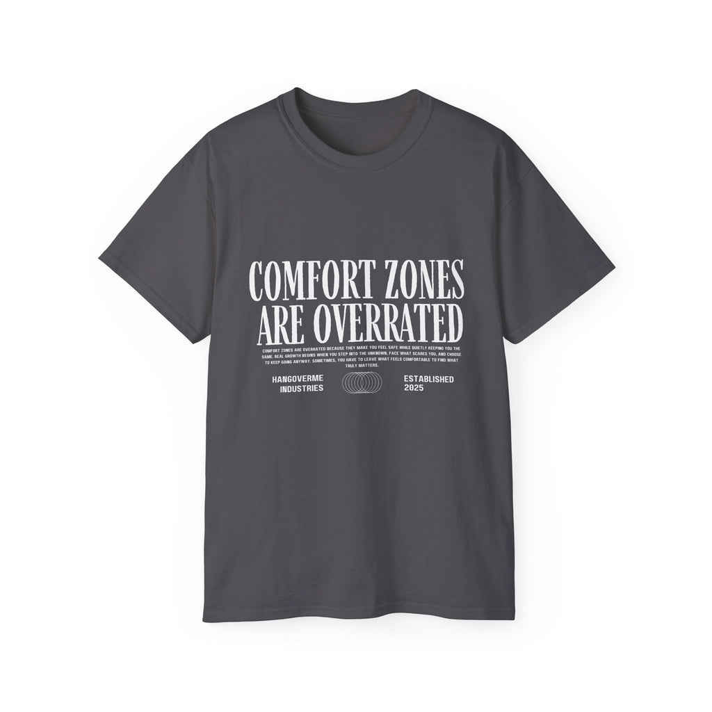 Comfort Zones Are Overrated Tee — Motivational Graphic T‑Shirt