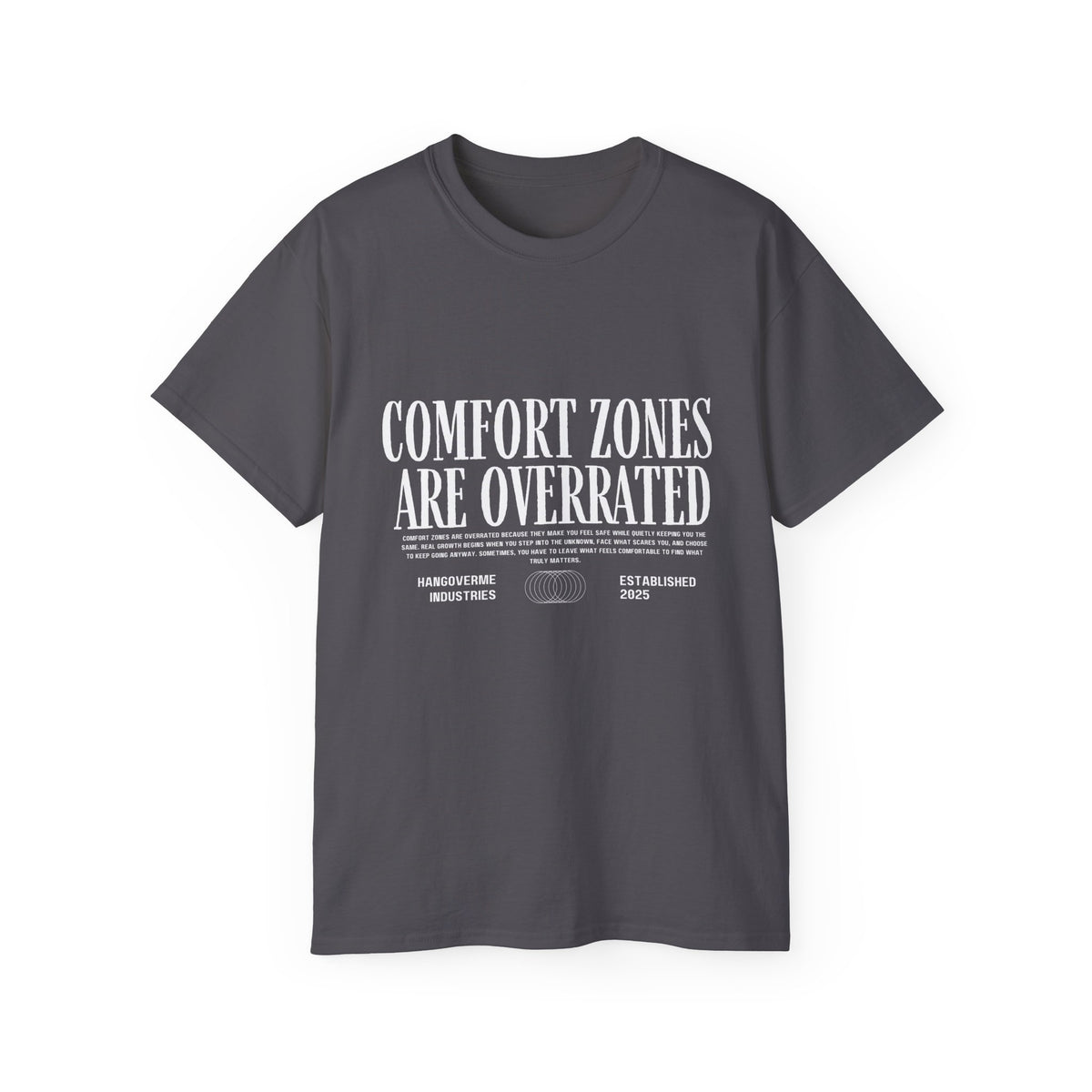Comfort Zones Are Overrated Tee — Motivational Graphic T‑Shirt